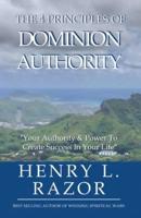 The 4 Principles of Dominion Authority   Your Authority & Power to Create Success in Your Life!