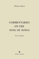 Commentaries on the Song of Songs: First Volume