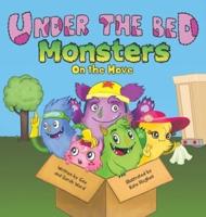 Under the Bed Monsters: On the Move