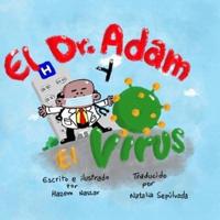 El Dr. Adam Y El Virus