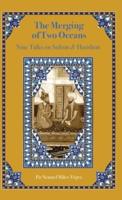 The Merging of Two Oceans: Nine Talks on Sufism &amp; Hasidism