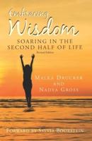 Embracing Wisdom: Soaring in the Second Half of Life