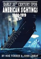 Early 20th Century UFOs: American Sightings, 1900-1919