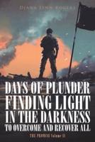 Days of Plunder: Finding Light in the Darkness to Overcome and Recover All