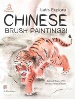 Let's Explore Chinese Brush Paintings!