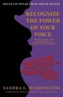 Recognizing the Power of Your Voice