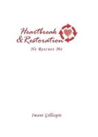 Heartbreak & Restoration