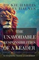 The Unavoidable Responsibilities of a Leader