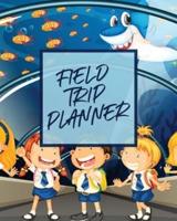 Field Trip Planner : Homeschool Adventures   Schools and Teaching   For Parents   For Teachers At Home