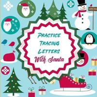 Practice Tracing Letters With Santa : Letter Tracing Activity   For Boys and Girls Ages 4-8   Juvenile