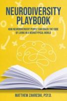 The Neurodivergent Playbook
