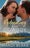 Redeeming the Cowboy: A Contemporary Christian Romance