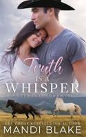 Truth is a Whisper: A Christian Cowboy Romance