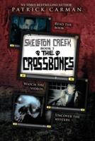 Skeleton Creek #3: The Crossbones: (UK Edition)