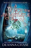 A Witch For Mr. Mistletoe