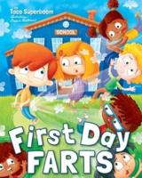 First Day Farts