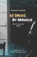 By Throat, By Miracle