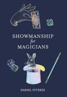 Showmanship for Magicians