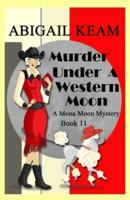 Murder Under A Western Moon