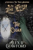 The Time Writer and The Cloak