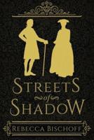 Streets of Shadow