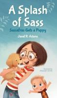 A Splash of Sass: Sassafras Gets a Puppy