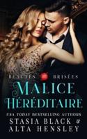 Malice héréditaire : Dark romance au cœur d'une société secrète