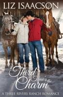 Third Time's the Charm: Christian Contemporary Western Romance