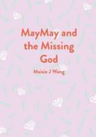 MayMay and the Missing God