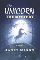 The Unicorn, the Mystery
