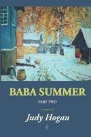 Baba Summer Two