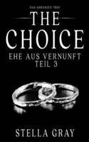 The Choice - Ehe Aus Vernunft, Teil 3