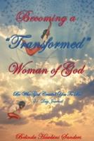 Becoming a "TRANSFORMED" Woman of God