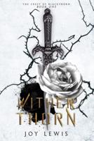 Wither Thorn: (The Crest of Blackthorn Book 1)