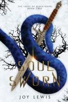 Soul Sworn: (The Crest of Blackthorn Book 2)