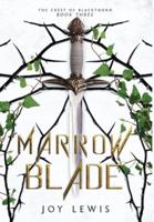Marrow Blade: (The Crest of Blackthorn Book 3)