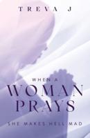 When A Woman Prays