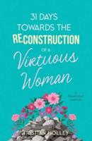 31 Days Towards the Reconstruction of a Virtuous Woman