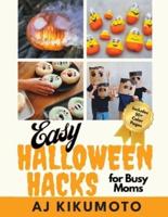 Easy Halloween Hacks for Busy Moms