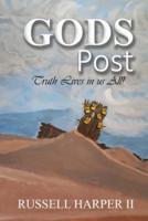 Gods Posts: (Truth Lives in us All!)