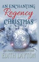 An Enchanting Regency Christmas: Four Holiday Novellas