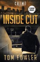 Inside Cut: A C.T. Ferguson Crime Novel
