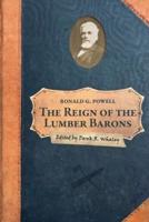 The Reign of the Lumber Barons: Part Two of the History of Rancho Soquel Augmentation