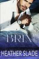 The Wicked Bachelors' Auction: Brix