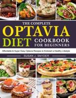 The Complete Optavia Diet Cookbook for Beginners