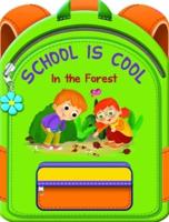 School Is Cool in the Forest