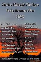 Stories Through The Ages Baby Boomers Plus 2023