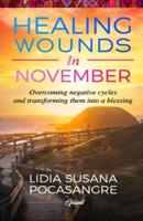 Healing Wounds in November