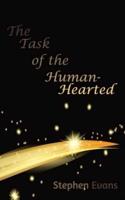 Task of the Human-Hearted