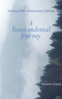 A Transcendental Journey: Twenty-Fifth Anniversary Edition